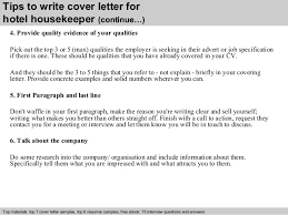 Housekeeping supervisor cover letter should be written without any exaggerations and fake qualifications. Hotel Housekeeper Cover Letter