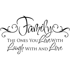 Family Family Quotes Wall Quotes Laughter Quotes