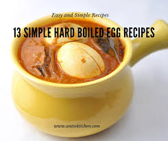 Maybe you would like to learn more about one of these? 13 Simple Hard Boiled Eggs Recipes Anto S Kitchen