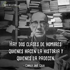 En 1914 camilo josé cela publica la familia de pascual duarte. 100 Frases De Camilo Jose Cela El Escritor Con Claroscuros Con Imagenes