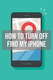 Find My Iphone Helps You Quickly Locate A Lost Or Misplaced Ios Device Or Mac But Sometimes You Need To Turn It Off Like If Y Iphone Info Turn Off Turn
