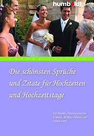 Einige zuschauer teilten sogar ihren eindruck, dass diese hochzeit mehr show war, als alles andere. Die Schonsten Spruche Und Zitate Fur Hochzeiten Und Hochzeitstage Fur Reden Gluckwunsche E Mails Briefe Videos Und Vieles Mehr Humboldt Information Wissen Ebook Joosten Yvonne Amazon De Kindle Shop