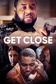Get Close (2023) directed by Derrick Hammond • Reviews, film + cast •  Letterboxd