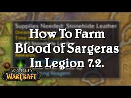 Blood of sargeras vendor illnea bloodthorn is a vendor that sells many items for a single blood of sargeras. Farming Blood Of Sargeras 99 Degree