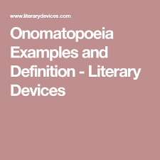 Onomatopoeia Examples And Definition Literary Devices Literary Devices Fallacy Examples Hyperbole Examples