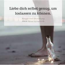 Liebe Dich Selbst Genug Um Loslassen Zu Konnen Liebe Dich Selbst Loslassen Selbstliebe Lernen