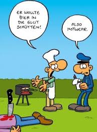 Grillen Lustig Witzig Spruche Bild Bilder Er Wollte Bier In Die Glut Schutten Ruthe Cartoon Lustig Lustige Bilder