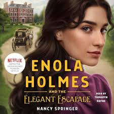 Enola Holmes and the Elegant Escapade Audiobook by Nancy Springer