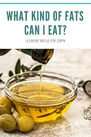 What Kind Of Fats Can I Eat Olive Oil Uses Essential Oils Essential Oils Questions