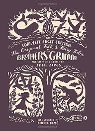 The Original Folk And Fairy Tales Of The Brothers Grimm The Complete First Edition By Jacob G Original Fairy Tales Fairy Tale Books Brothers Grimm Fairy Tales