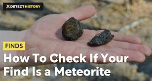 (generally the west coast), since you are unlikely. How To Check If Your Find Is A Meteorite And How Much Can It Cost Detect History