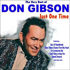 Just One Time: The Very Best of Don Gibson, Don Gibson