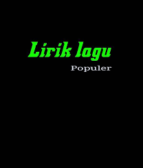 Lirik lagu terbaru andika kangen band. Lirik Lagu Populer Halaman Utama Facebook