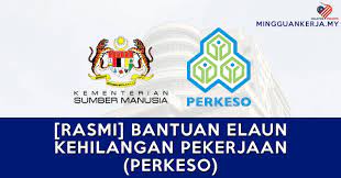 Jadi bantuan perkeso hilang pekerjaan 2021 sangat membantu. Rasmi Bantuan Elaun Kehilangan Pekerjaan Perkeso