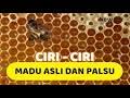 Madu adalah bahan nektar yang didapatkan oleh lebah dari bunga. Perbezaan Madu Asli Dan Madu Tiruan