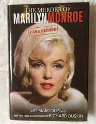 The Murder of Marilyn Monroe: Case Closed