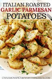 The Best Italian Garlic Parmesan Roasted Potatoes Potatoes Sidedishes Roastedpotatoes Recipe Potato Side Dishes Recipes Garlic Parmesan Potatoes