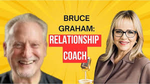 BRUCE GRAHAM: RELATIONSHIP COACH
