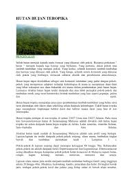 Hutan hujan boleh didapati di afrika, asia, australia, dan di amerika tengah dan selatan. Hutan Hujan Teropika