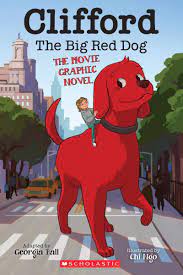 Clifford The Big Red Dog The Movie Graphic Novel Amazon Co Uk Ball Georgia Ngo Chi 9781338665109 Books