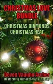 Unsealed Prophecies Christmas 2022 Christmas Love Bundle: Christmas Diamonds And Christmas Heat: Archer, Devon  Vaughn: 9781518764981: Amazon.com: Books