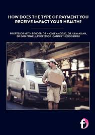 How does the type of payment you receive impact your health?