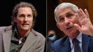 Globalnews.ca your source for the latest news on matthew mcconaughey 2020. Dr Anthony Fauci Tells Matthew Mcconaughey Sunlight Kills Covid 19 Gets Candid In Q A