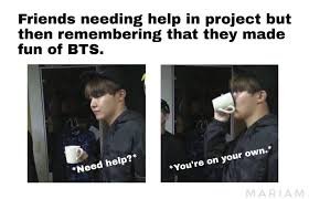 Fans of bts have created memes about the band. Bts Memes Army S Amino