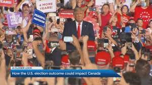 Trump Vs Biden How The U S Election Outcome Could Impact Canada Watch News Videos Online