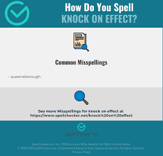 It is an expensive use of spells to do so, and not all area's may have the space for the silence/knock to be used like this, so imo yes they can be used together however they are very situational in usability. Correct Spelling For Knock On Effect Infographic Spellchecker Net