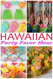 Birthday Party Favor Ideas Hawaiian Party Favor Ideas Hawaiian Party Favors Luau Party Favors Party Favors For Kids Birthday