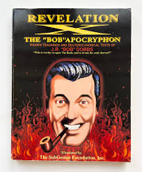 Revelation X, the « BOB » apocryphon (fireside book)