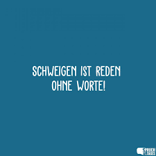 Schweigen Ist Reden Ohne Worte