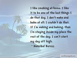 Wake bake weed quotes & sayings. Quotes About Wake And Bake Top 3 Wake And Bake Quotes From Famous Authors
