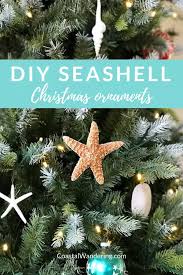 Click here to shop beach themed christmas decorations and other original christmas decor. How To Make Seashell Christmas Ornaments Coastal Wandering