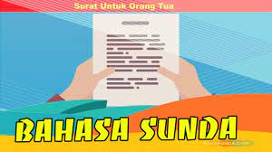 Surat Pribadi Bahasa Sunda Untuk Orang Tua Beserta Contoh Gambarnya