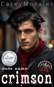 Code Name: Crimson (Of Shadows & Secrets, #1) by Casey Morales