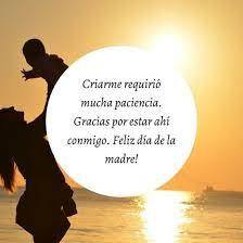Muchas maravillas hay en el universo; Dia De Las Madres 2021 Imagenes Frases Bonitas Para Felicitar Este 10 De Mayo