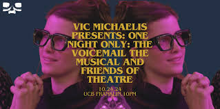 Vic Michaelis Presents One Night Only: The Voicemail the Musical and  Friends of the Theatre, Live and Livestreamed! (Feat. Kimia Behpoornia,  Jiavani, Patrick McDonald, Jacquis Neal, and more!)