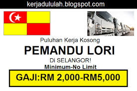 Kerja kosong kerajaan & swasta mengikut negeri. Terbaru Puluhan Jawatan Kosong Sebagai Pemandu Lori Diperlukan Di Kawasan Selangor Kerja Dulu