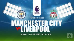 Jadwal Siaran Langsung Liga Inggris Man City Vs Liverpool Bola Liputan6 Com