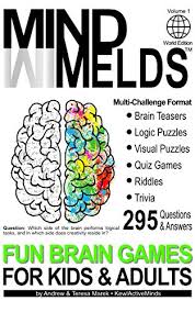 Oct 25, 2021 · when it comes to good ice breaker questions, nothing beats funny trivia questions. 295 Fun Brain Teasers Logic Visual Puzzles Trivia Questions Quiz Games And Riddles Mindmelds Volume 1 World Edition Fun Brain Games For Kids And Logic Puzzles Riddles Trivia Games