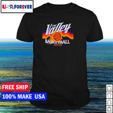 Basketball, phoenix suns, logo, nba. Nba Phoenix Suns The Valley Basketball Shirt Hoodie Sweater Long Sleeve And Tank Top