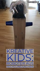 Roboter Bauen Mit Haushaltsgegenstanden Genial Zum Spielen In 2020 Haushaltsgegenstande Roboter Bauen Basteln