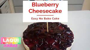 No Bake Blueberry Cheesecake Easy No Bake Cake Laqui Cakes Cake Decorating Philippines Youtub No Bake Cake Easy Cheesecake No Bake Blueberry Cheesecake