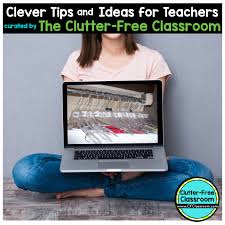 How To Organize Classroom Anchor Charts Clutter Free Classroom