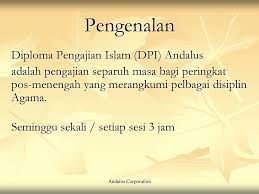 Berikut dikongsikan perbezaan masuk matrikulasi, asasi, tingkatan 6 dan diploma buat panduan pelajar lepasan spm yang dalam dilema untuk memilih program pengajian tinggi yang terbaik buat mereka. Diploma Pengajian Islam Andalus Dpia Ppt Download
