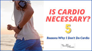 Is Cardio Actually Necessary 5 Reasons Why I Don T Do Cardio The White Coat Trainer