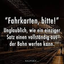 Fahrkarten Bitte Kaufdex Lustige Spruche Lustige Spruche Lustige Zitate Und Spruche Witzige Spruche