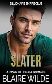 Slater: A BWWM Billionaire Secret Baby Romance See more